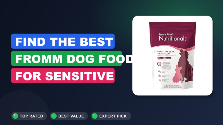 Find the Best Fromm Dog Food for Sensitive Stomach